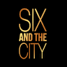 SIX AND THE CITY