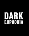 Dark euphoria