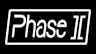 Phase II