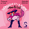 Le Masque et la Plume dans le Cul