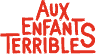Aux enfants terribles