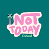 Not Today Festival