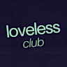Loveless Club