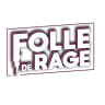 Folle de Rage