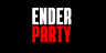 ENDER PARTY
