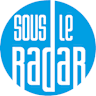 Sous le Radar