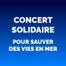 Concert Solidaire pour sauver des vies en mer