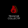 Tranche Collectif