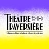 Théâtre Traversière