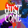 JustCome