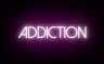 Addiction