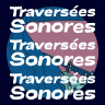 TRAVERSEES SONORES