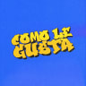 Como Le Gusta?