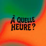 À Quelle Heure ?