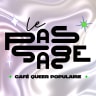 Le Passage - café queer populaire